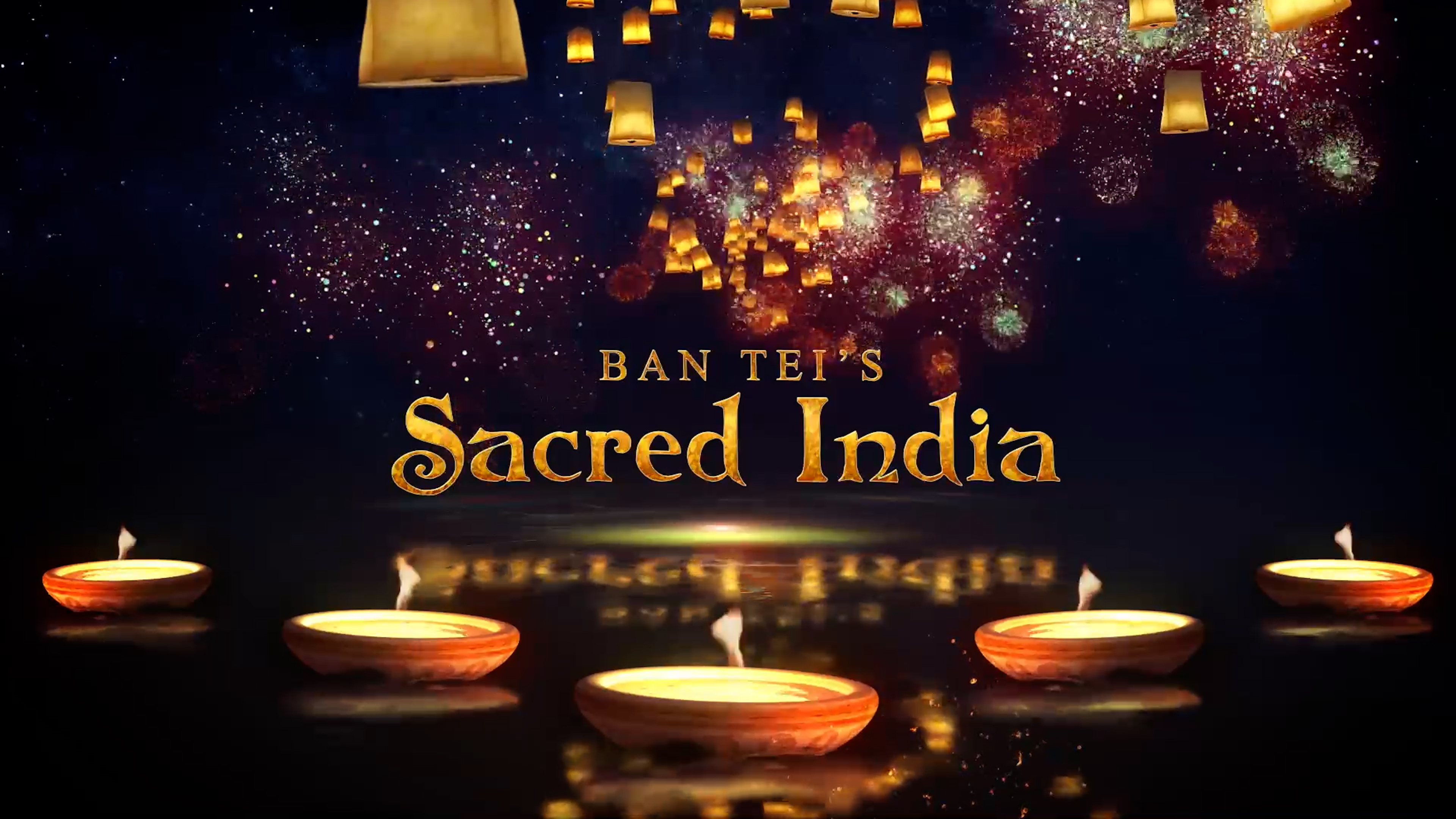 Ban Tei's Sacred India