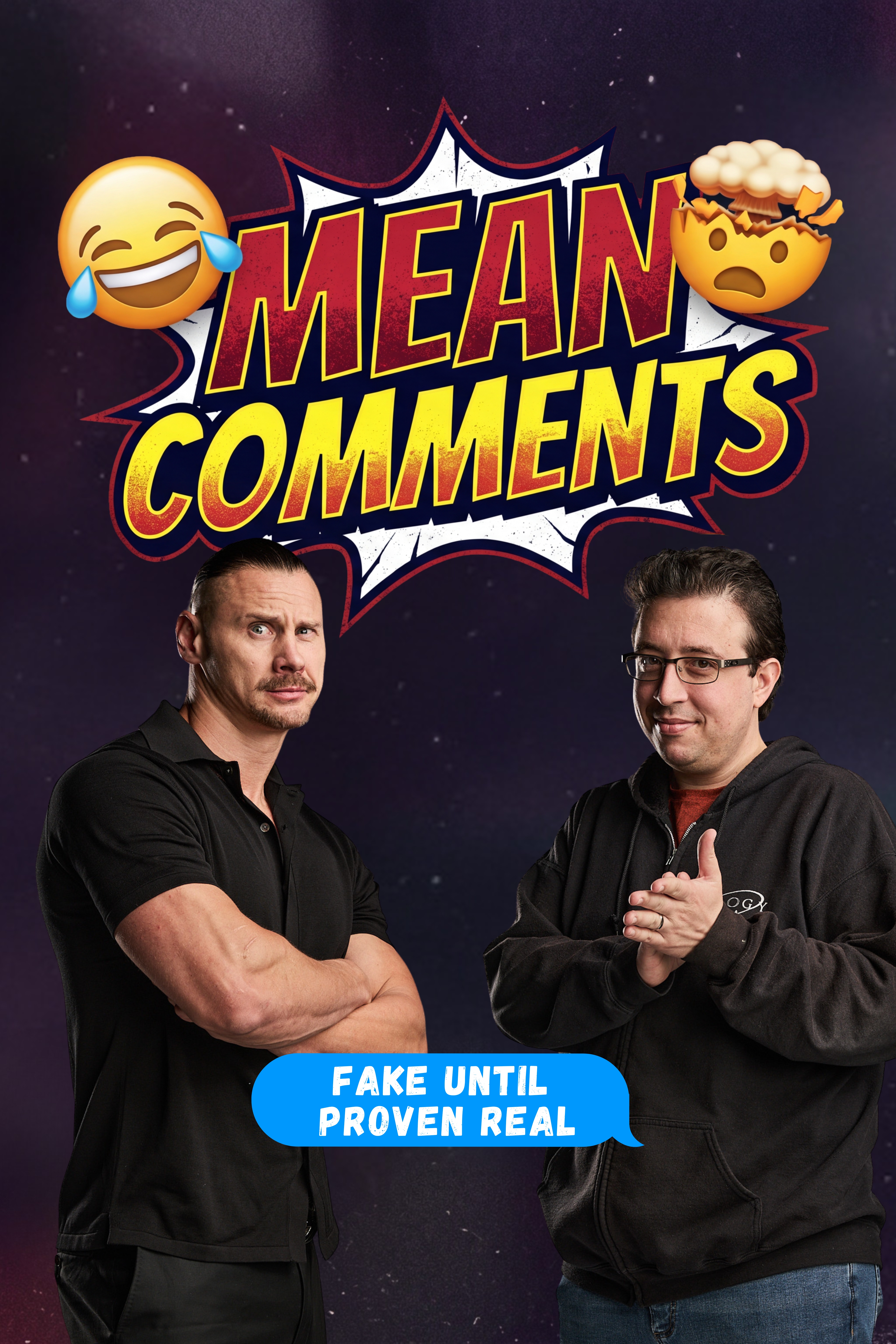 Mean Comments: Fake Until Proven Real