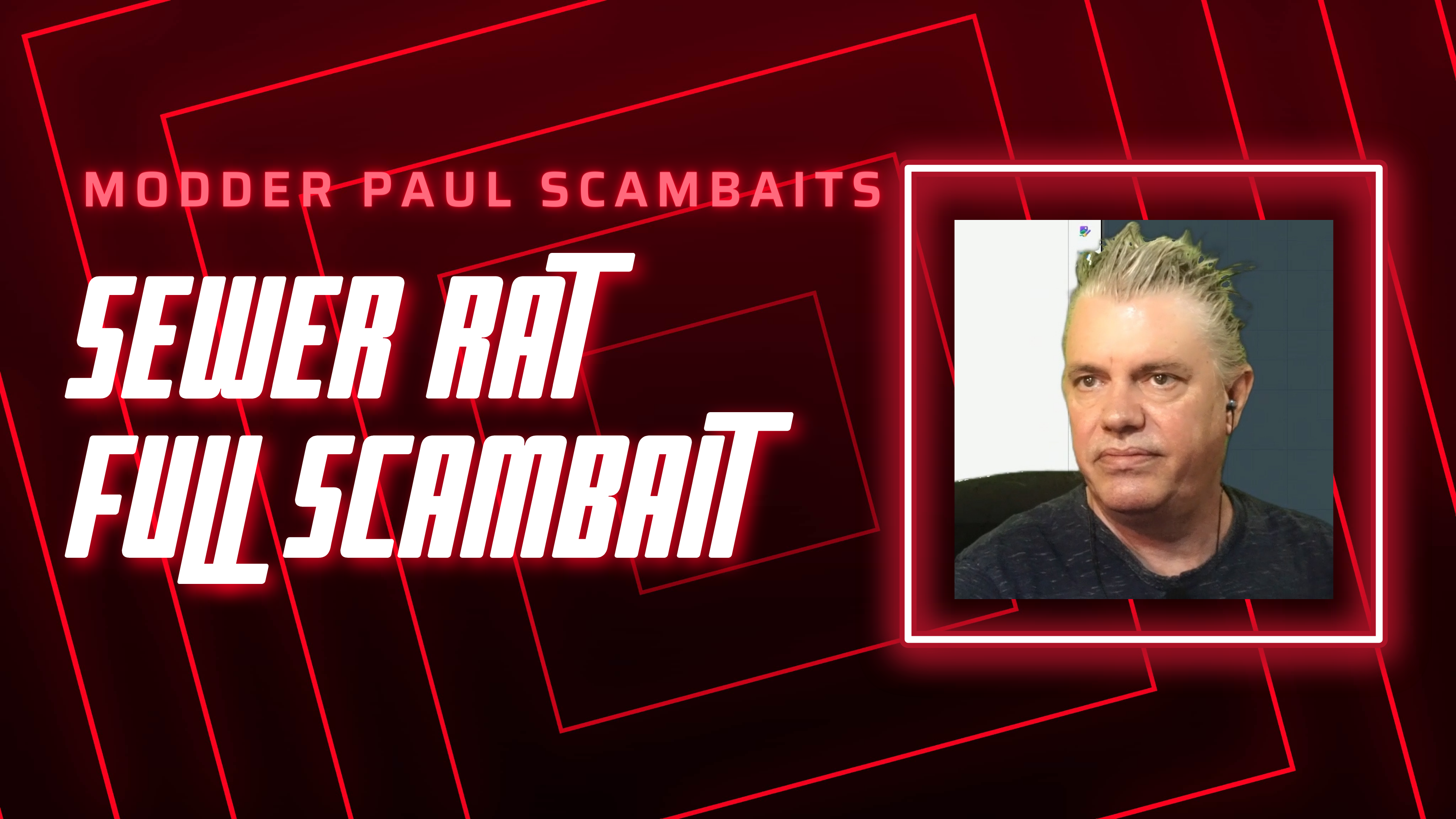 Sewer Rat: Full 3+ Hour Scambait