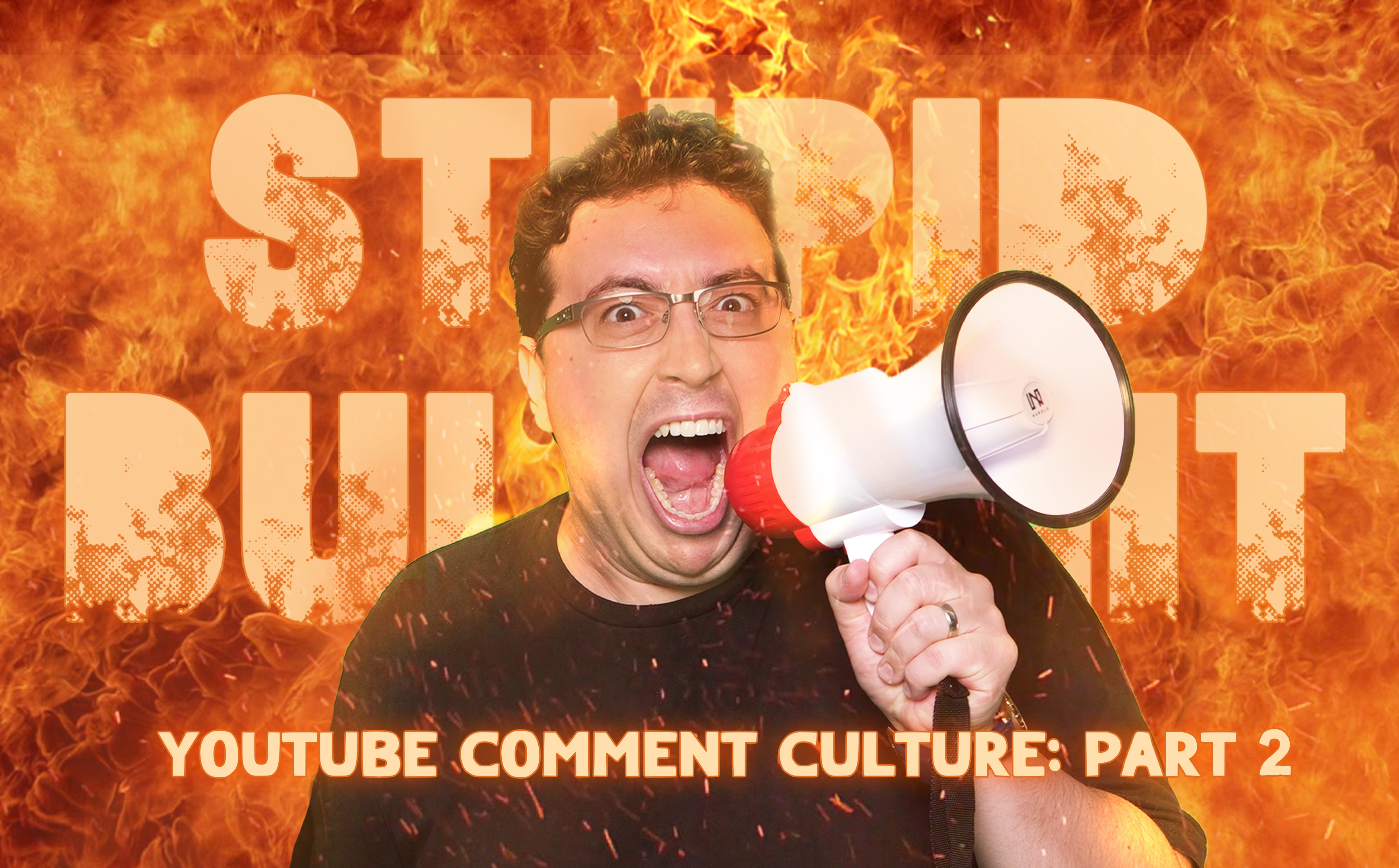 Stupid Bullshit: YouTube Comment Culture (PART 2)