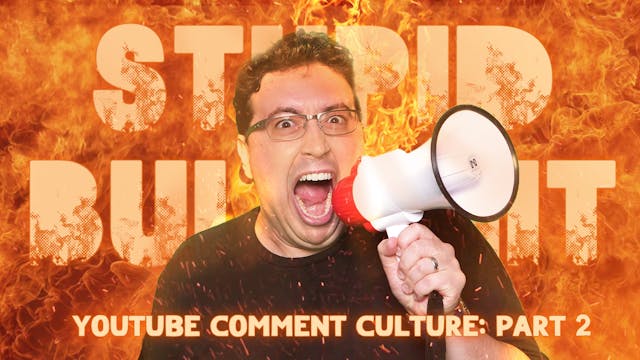 Stupid Bullshit: YouTube Comment Cult...