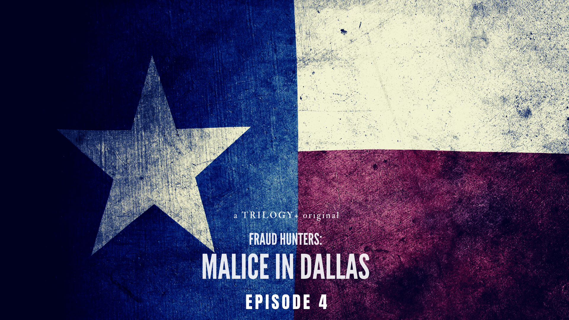Fraud Hunters: Malice In Dallas (Episode 4)