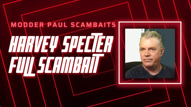 Unedited Scambait | Harvey Specter