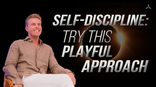 Self-Discipline: Try This Playful Approach