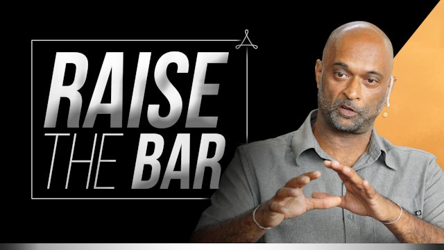 Raise the Bar I Bentinho & Anurag