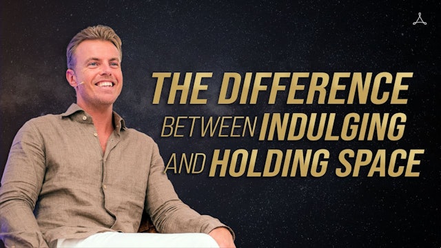 What is the Difference between Indulging and Holding Space?