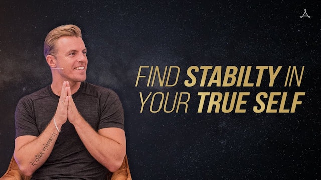How To Find Stability in Your True Self