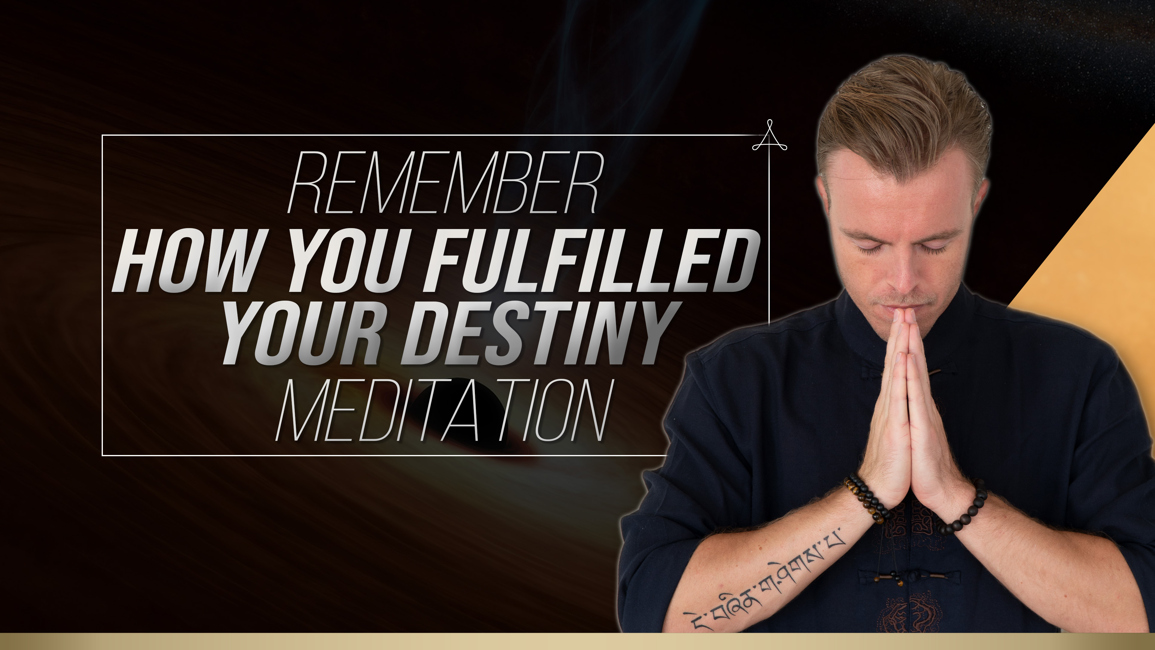 Remember How You Fulfilled Your Destiny