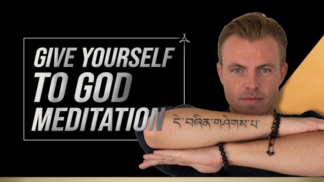 Give Yourself to God Meditation