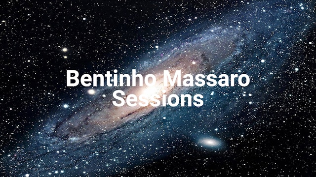 Bentinho Massaro Sessions