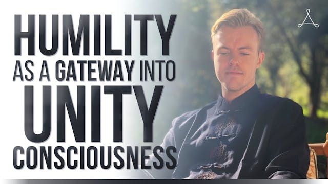 Humility as a Gateway into Unity Cons...