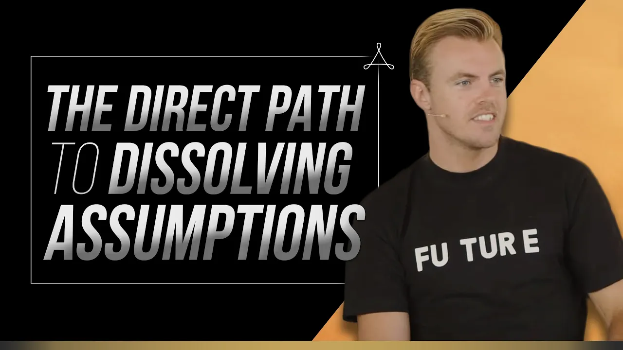 The Direct Path to Dissolving Assumptions