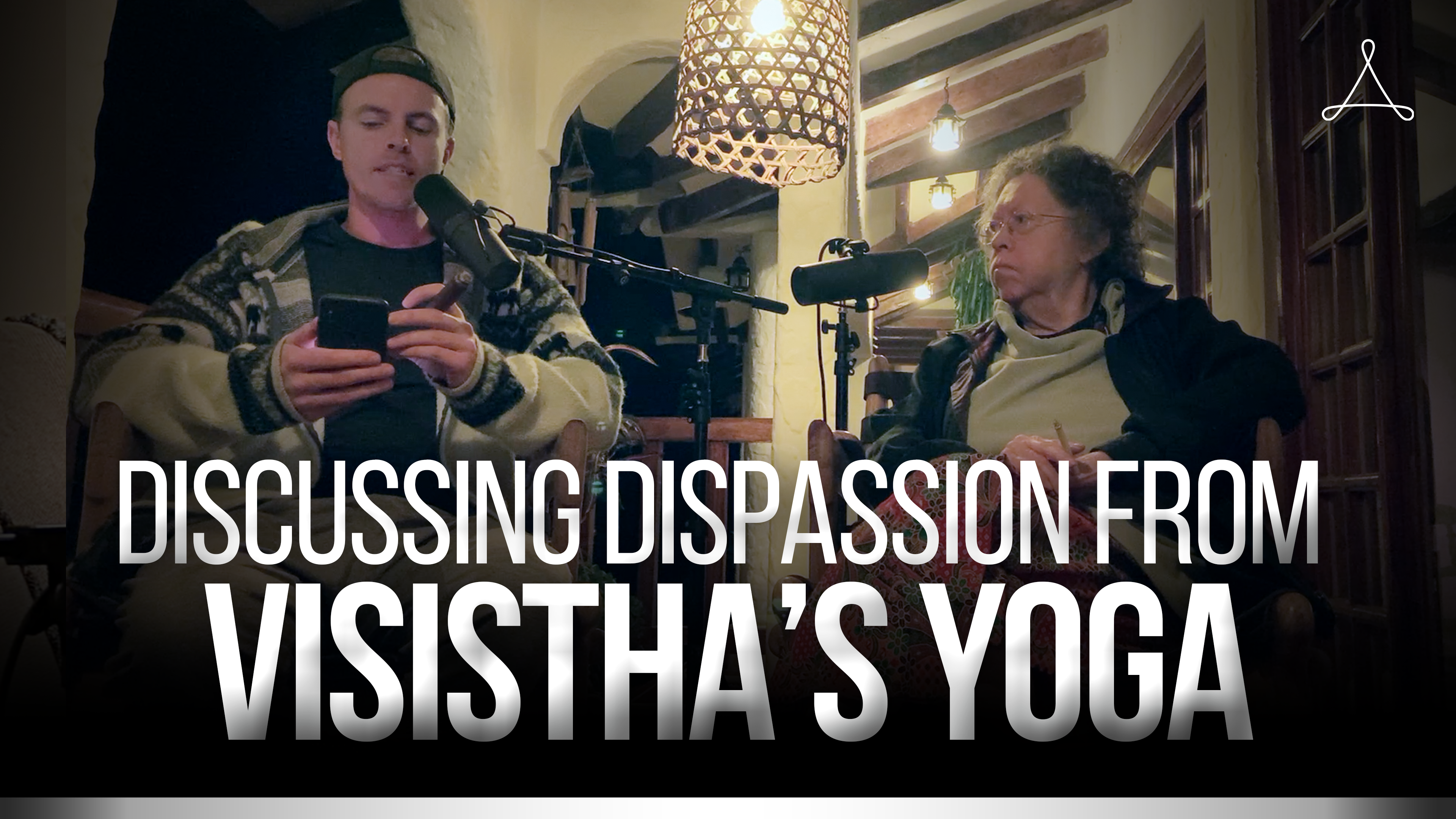 Discussing Dispassion from Vasistha’s Yoga