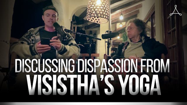 Discussing Dispassion from Vasistha’s...