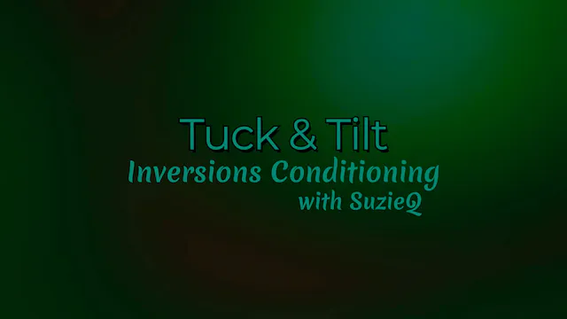 Inversion Conditioning | Tuck & Tilt ...
