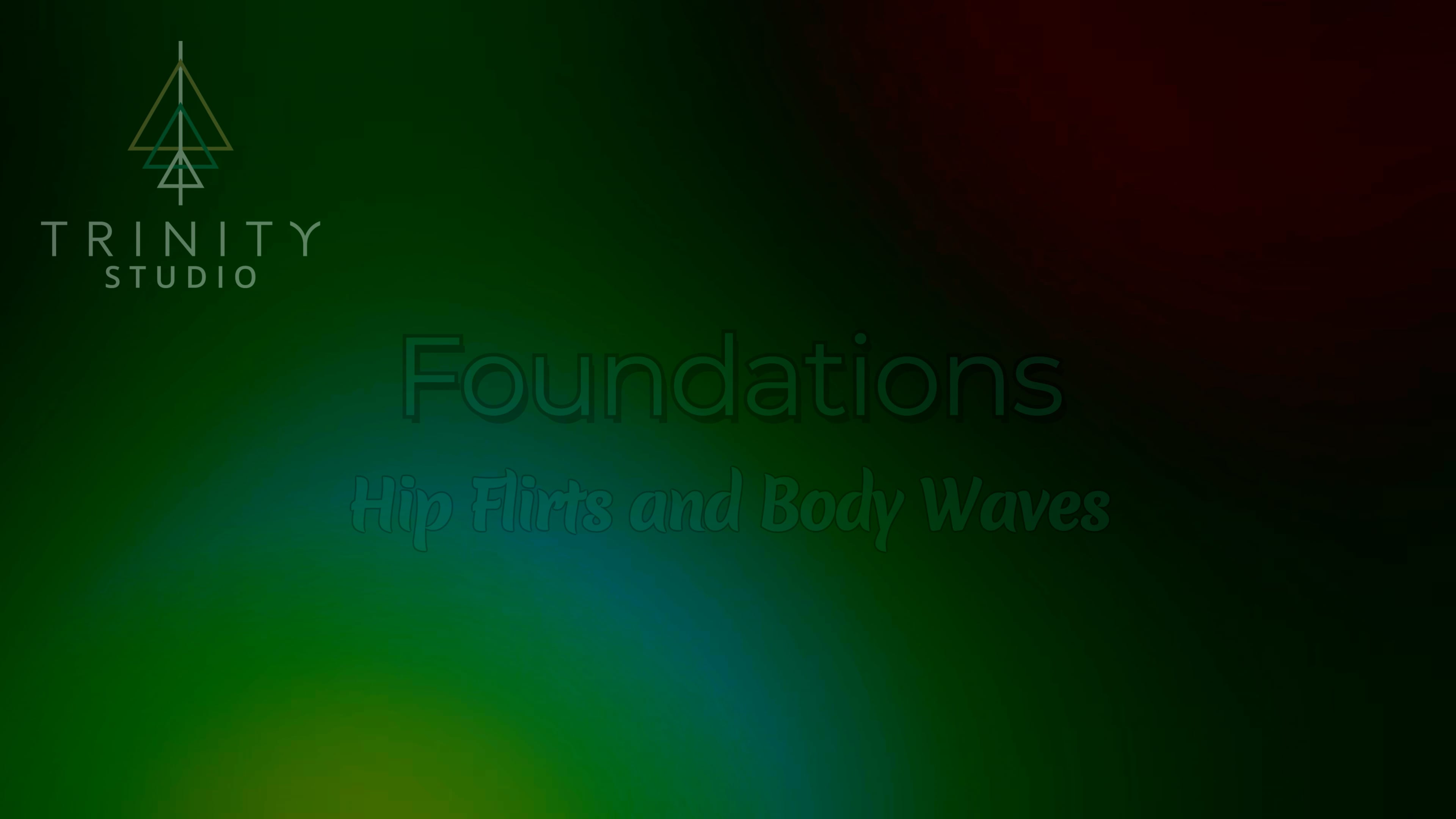 Hip Flirts and Body Waves  - Foundations 9.2