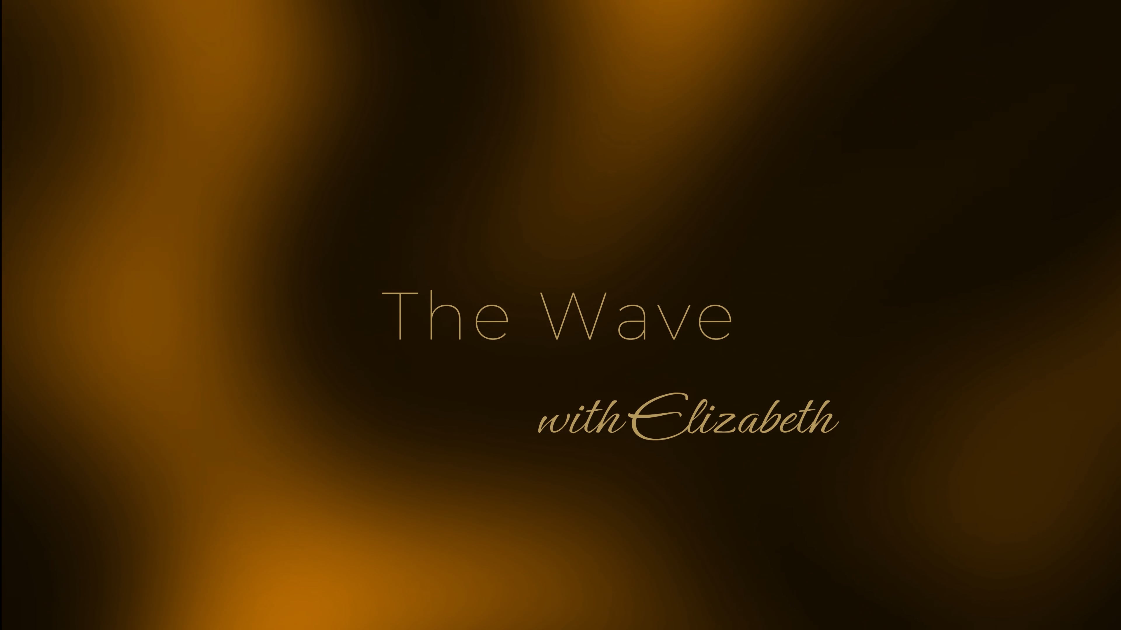 The Wave with Elizabeth (7.2)
