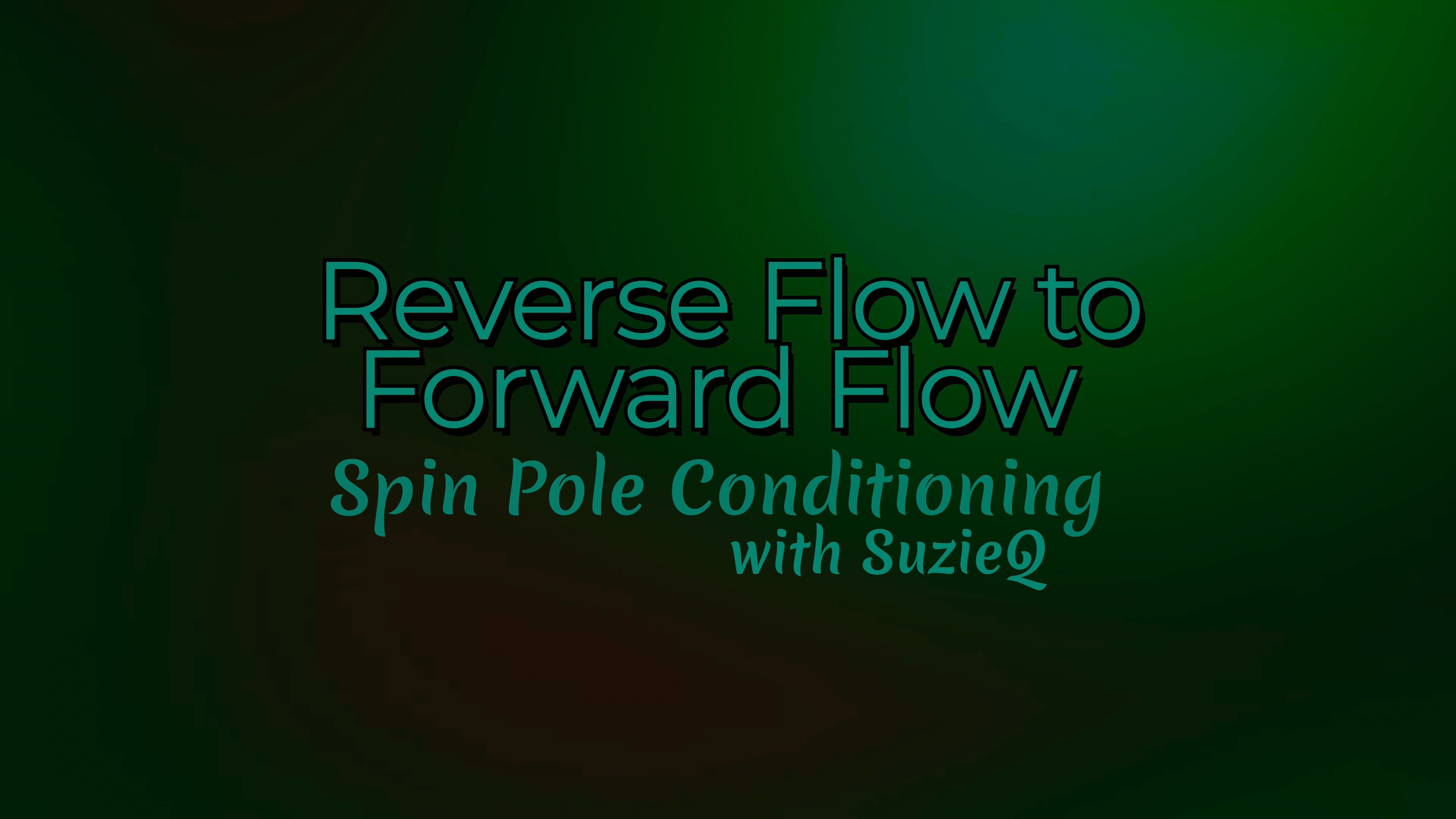 Spin Pole Conditioning | Reverse Flow to Forward Flow (4.5)