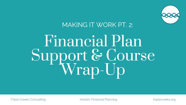 Making It Work Part 2: Financial Plan...