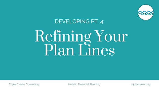 Developing Part 4: Refining Your Plan Lines