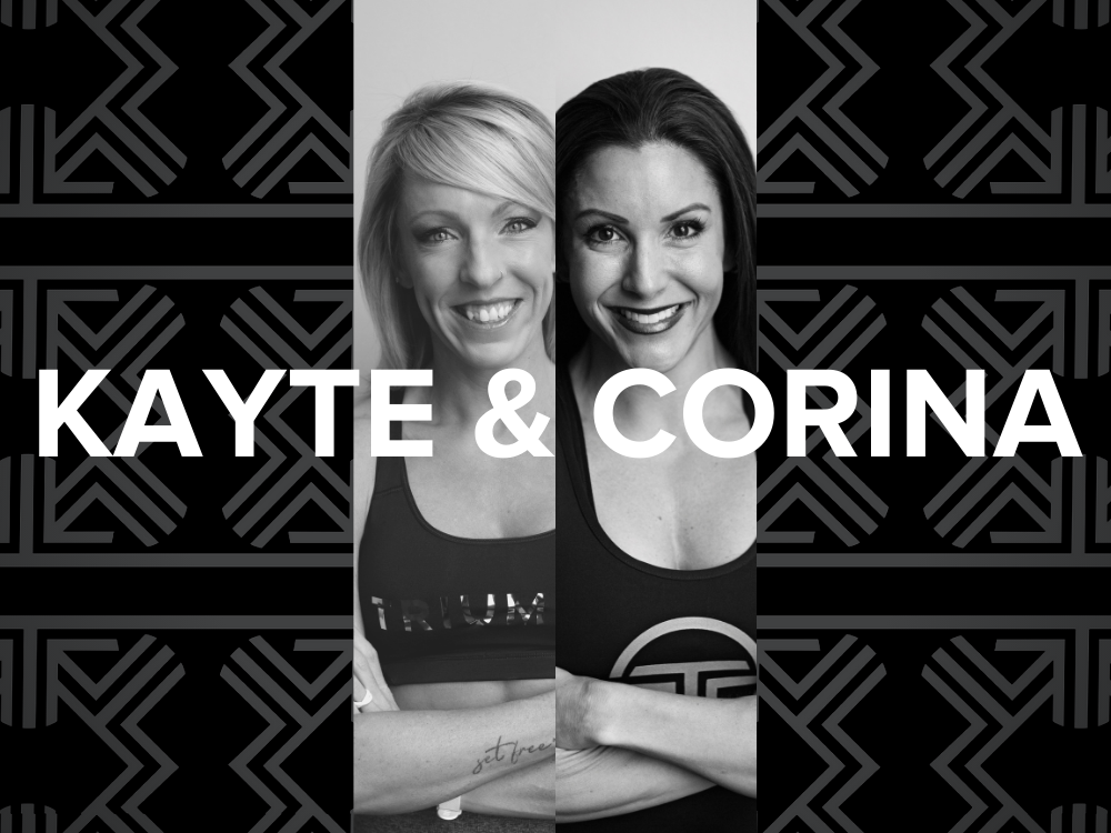 Kayte & Corina - CORE (4/13/2020)