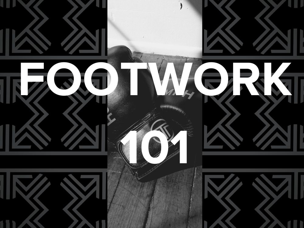 Footwork 101