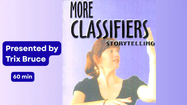 More Classifiers Storytelling