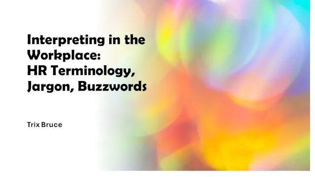Interpreting at the Workplace: HR Terms, Buzzwords