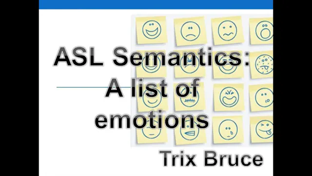 ASL Semantics: Emotions