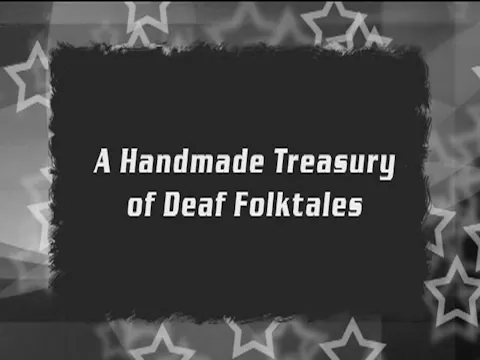 A Handmade Treasury of Deaf Folktales
