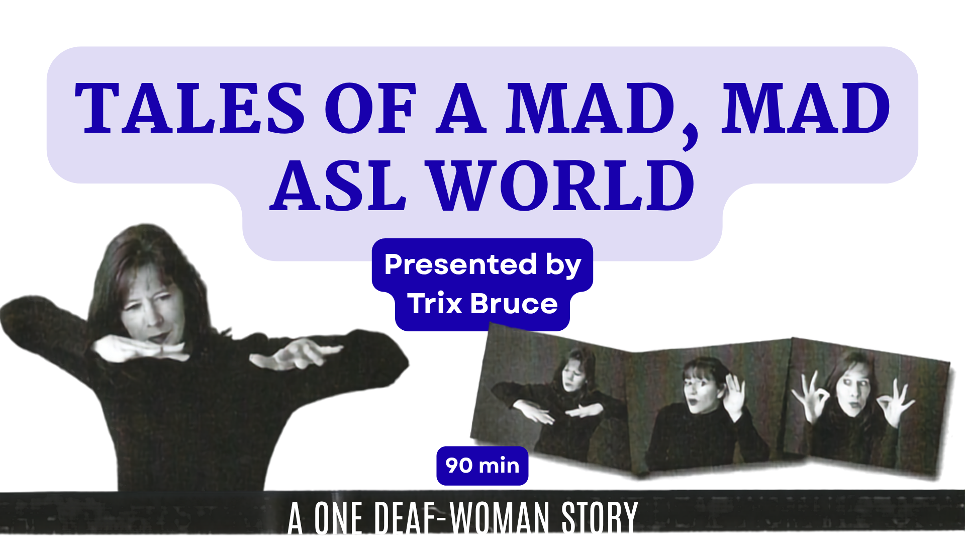 Tales of a Mad, Mad ASL World