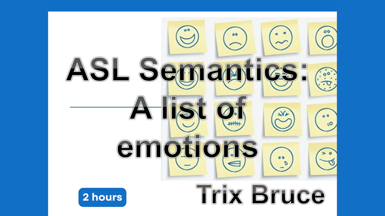 ASL Semantics: A List of Emotions