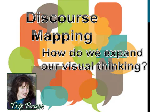 Discourse Mapping: Expanding Our Visual Thinking