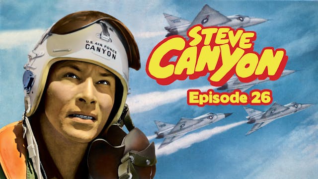Steve Canyon Episode 26: Blackmail