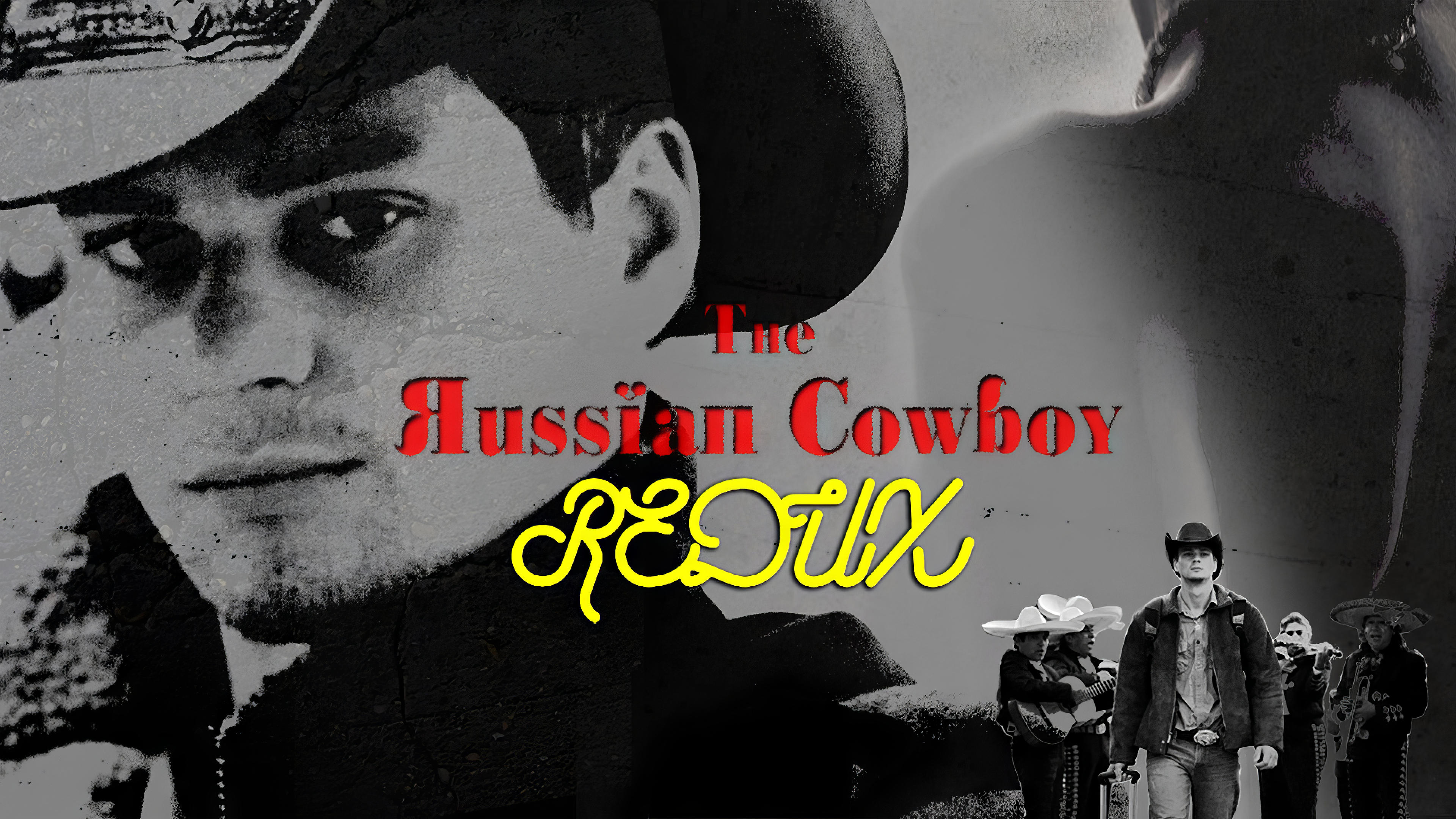 The Russian Cowboy: Redux