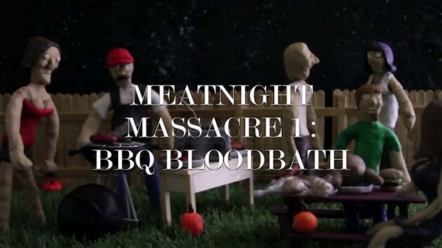 MEATNIGHT MASSACRE 1: BBQ BLOODBATH