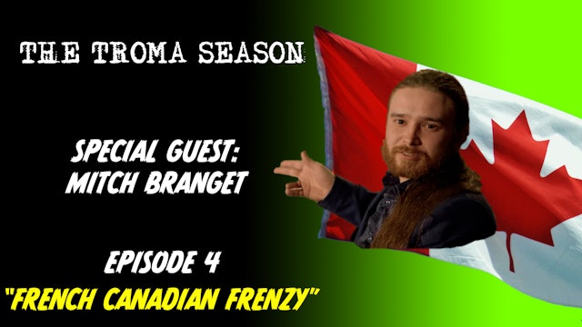 Fantastico Disasterpiece Theatre Episode 4: French Canadian Frenzy
