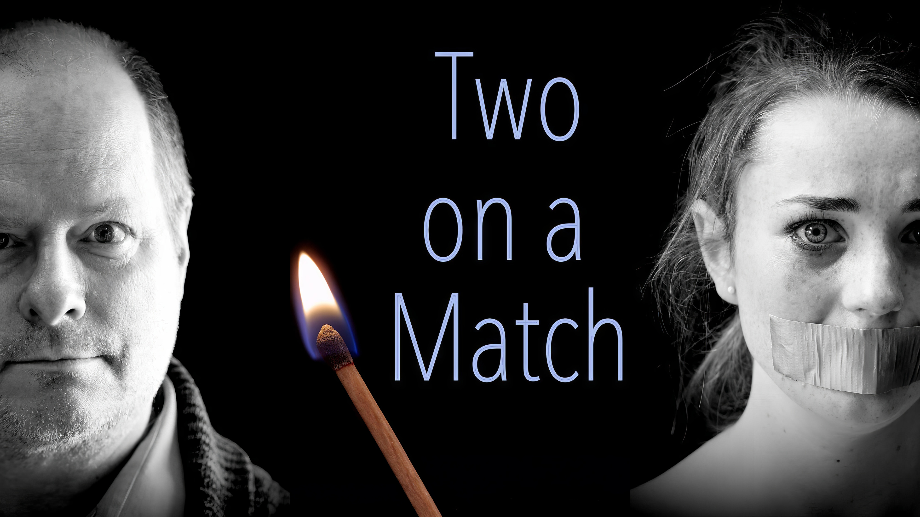Two on a Match