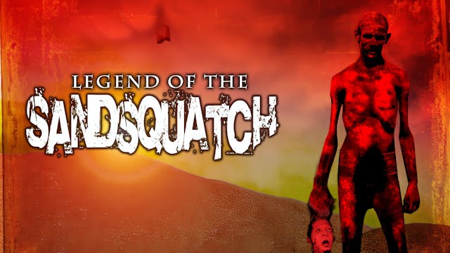 Legend of the Sandsquatch