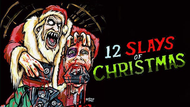 The 12 Slays Of Christmas
