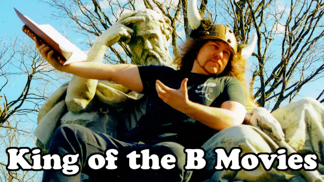King of the B Movies