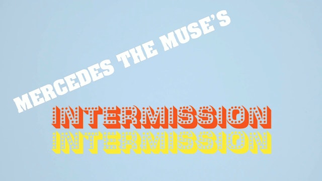 Mercedes The Muse's Intermission
