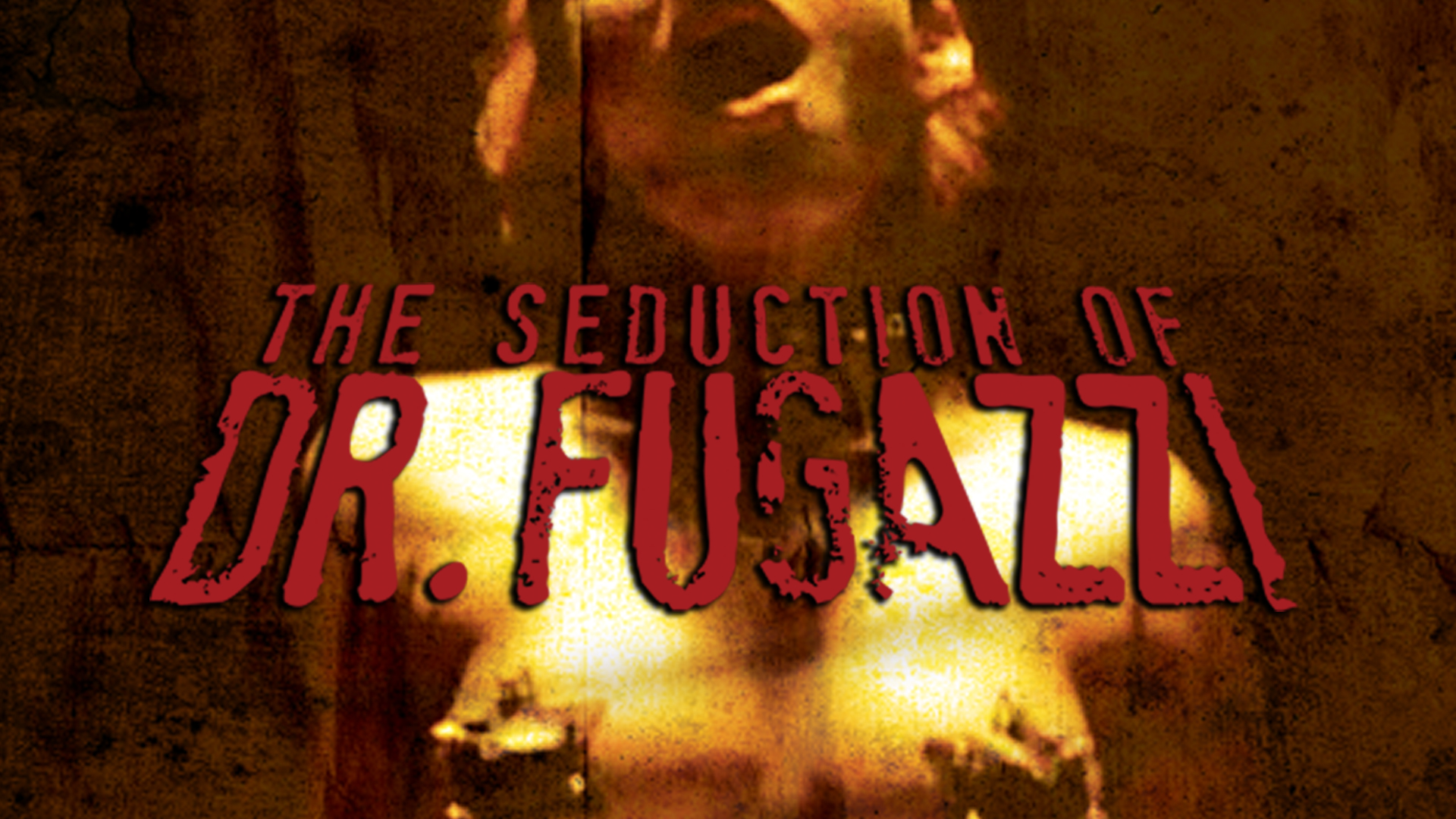 The Seduction Of Dr. Fugazzi