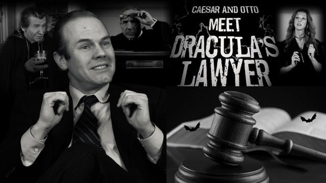 Caesar and Otto Meet Dracula's Lawyer