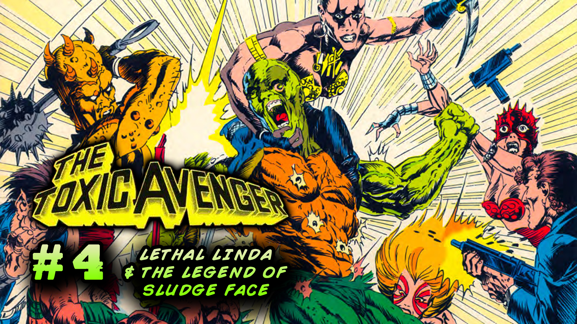 THE TOXIC AVENGER ISSUE #4