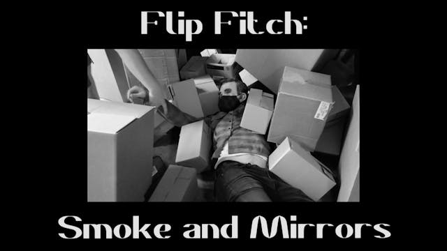 Flip Fitch Smoke and Mirrors