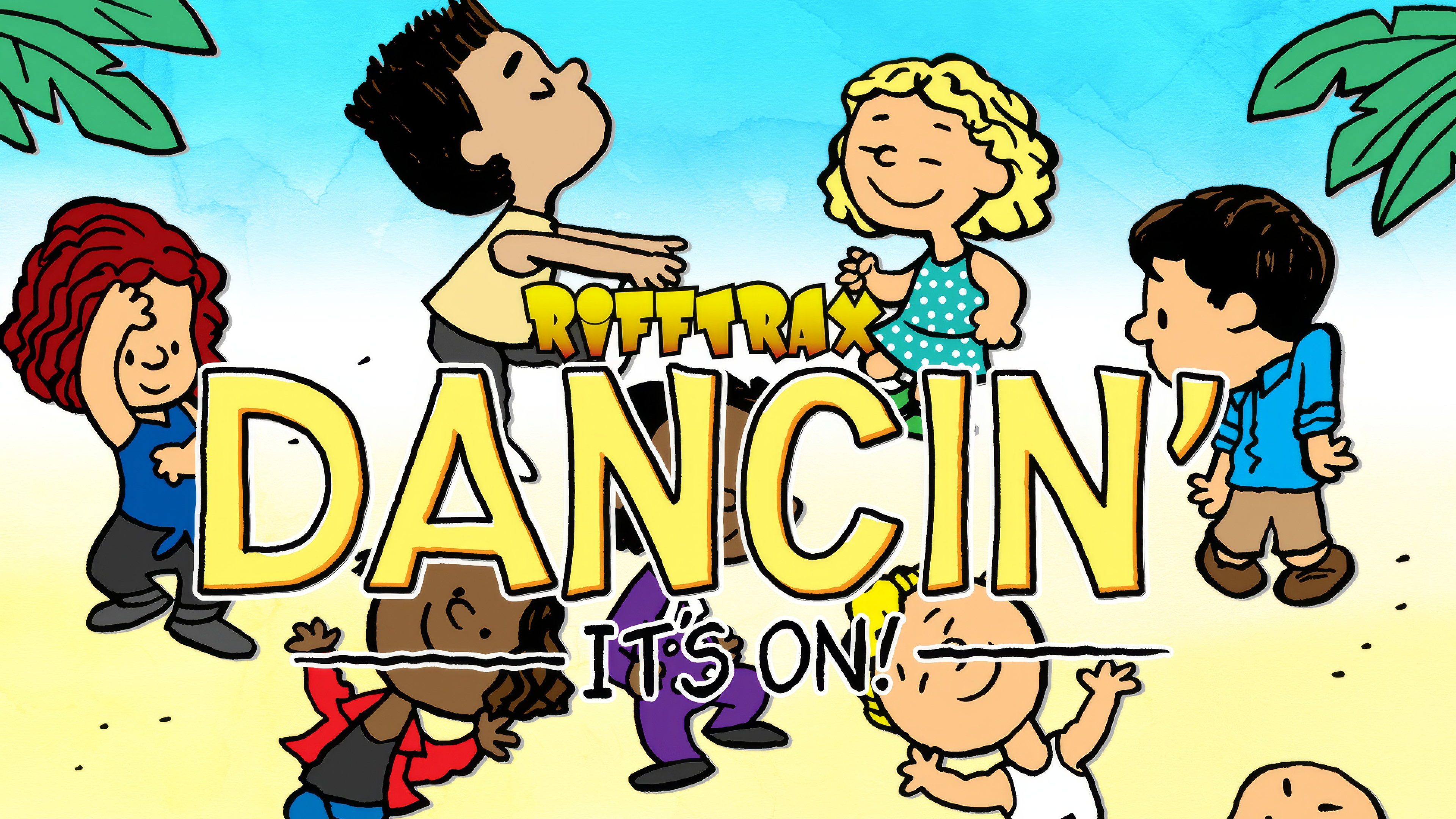 RiffTrax: Dancin': It's On!