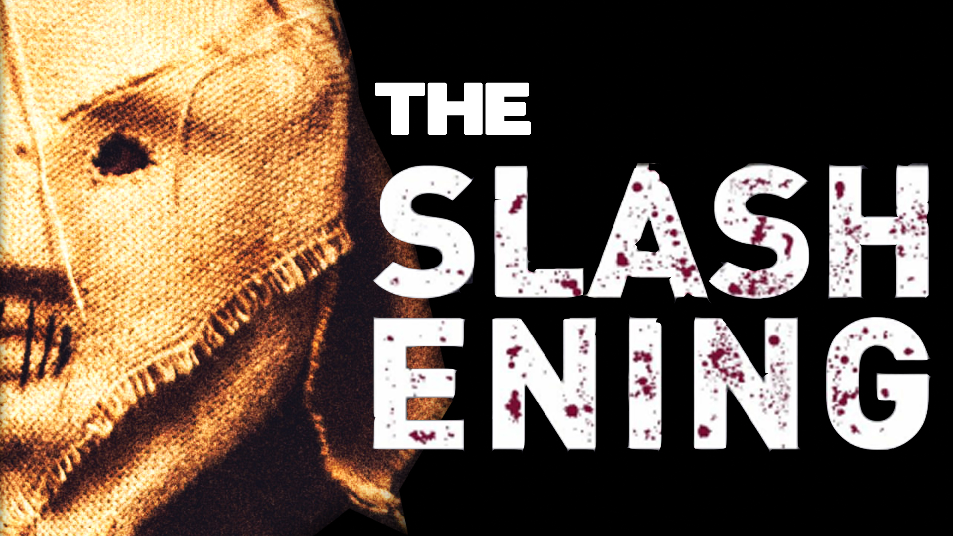 The Slashening