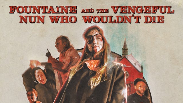 Fountaine and the Vengeful Nun Who Wo...