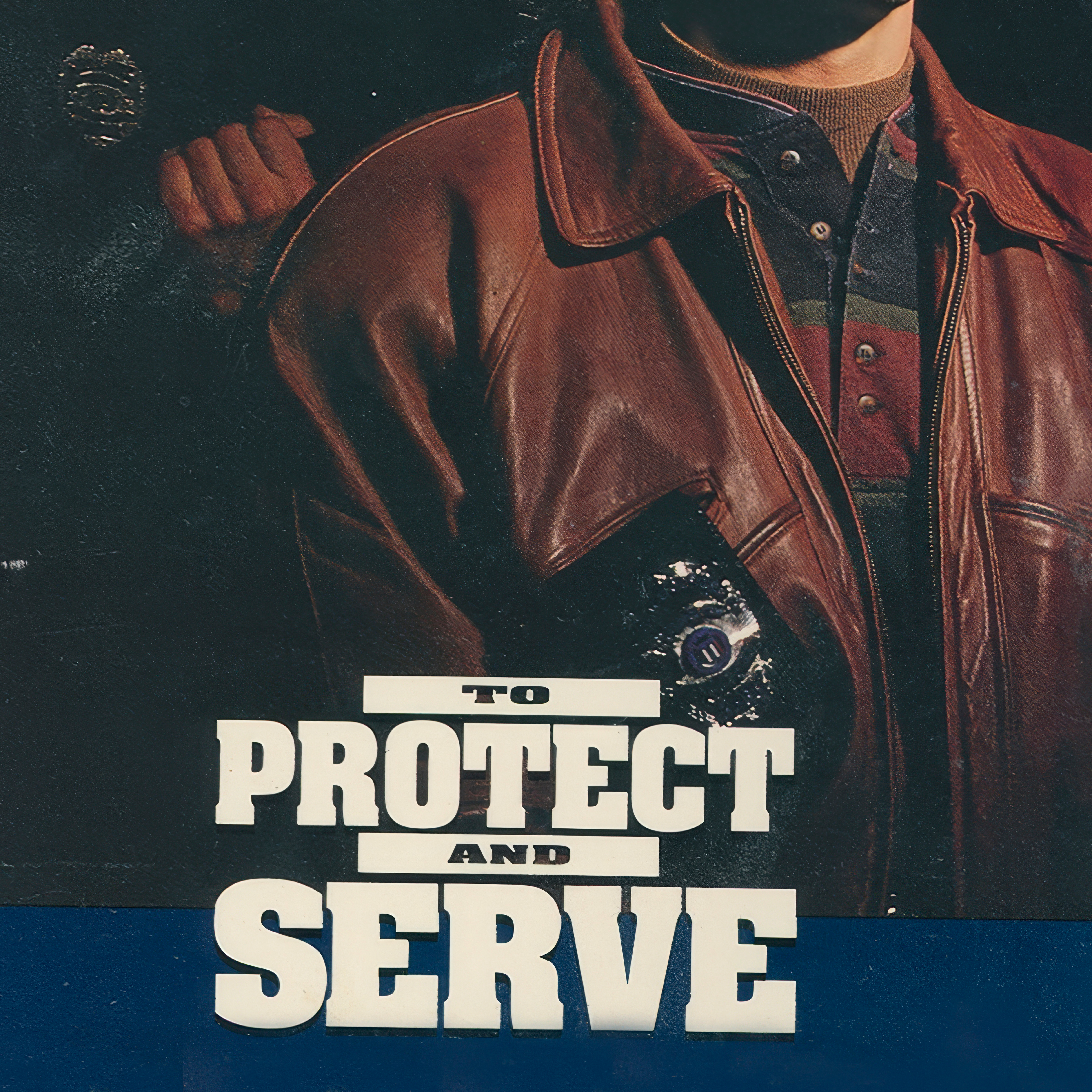 To Protect and Serve